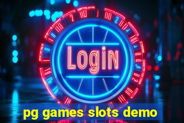 pg games slots demo